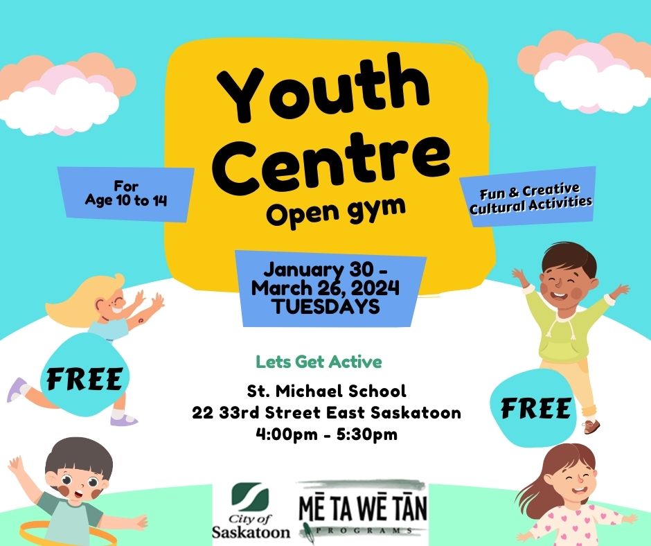 MĒ TA WĒ TĀN Programs Saskatoon.ca